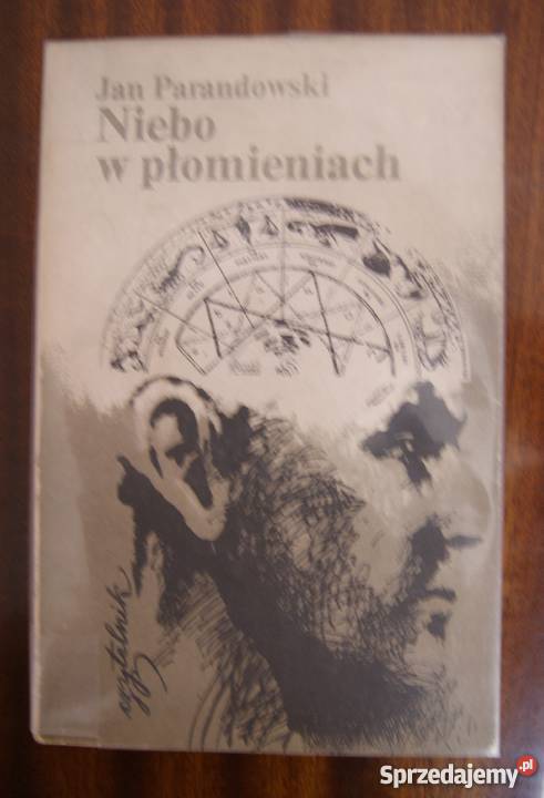Jan Parandowski Niebo w płomieniach społeczno-obyczajowe Proza i poezja Parczew sprzedam
