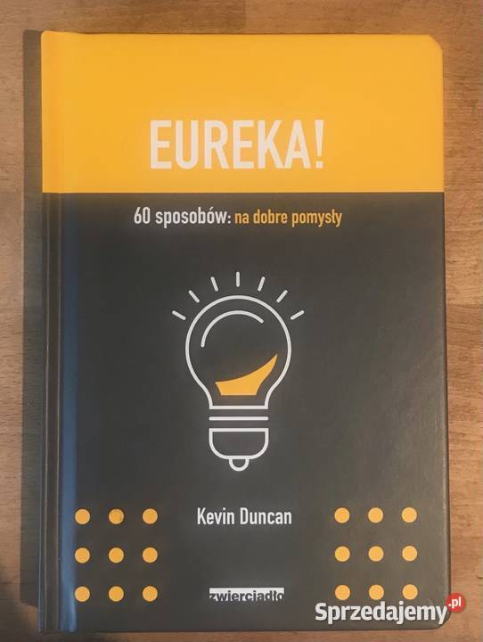 Eureka Kevin Duncan motywacja, rozwój osobisty Kultura i Rozrywka lubuskie Gorzów Wielkopolski
