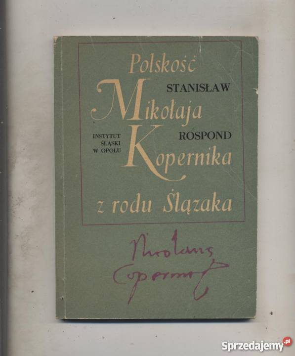 Polskość Mikołaja Kopernika z rodu Ślązaka Szczecin