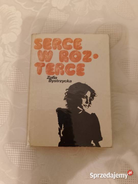 Książka SERCE W ROZTERCE Zofia Bystrzycka zbiór Oborniki sprzedam