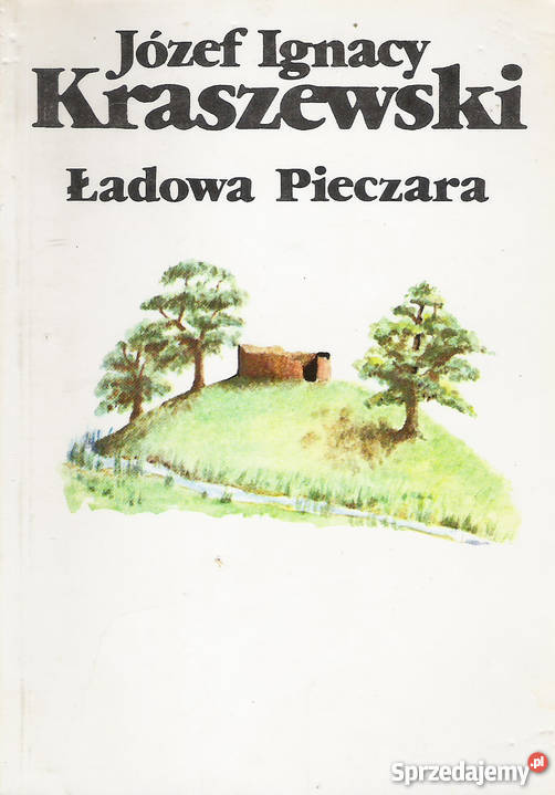 Ładowa Pieczara J I Kraszewski lubelskie Puławy