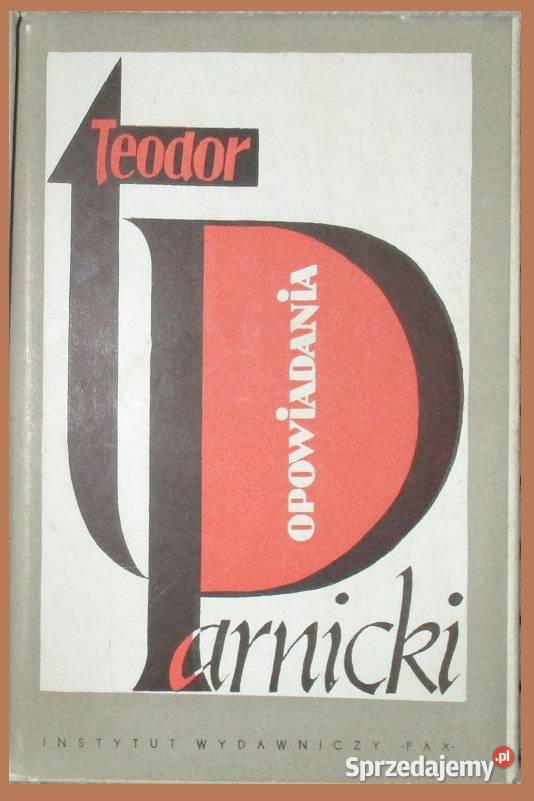 Teodor Parnicki Opowiadania literatura proza łódzkie Łódź