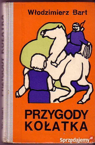 5999 PRZYGODY KOŁATKA WŁODZIMIERZ BART Czyrna sprzedam