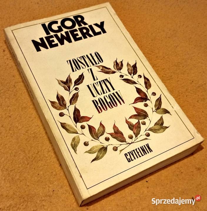 Książka Zostało z uczty bogów I Newerly Warszawa