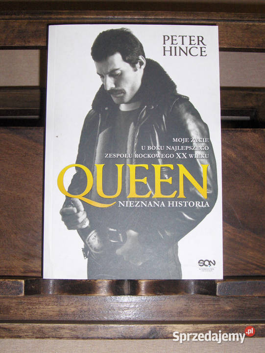 Peter Hince Queen Nieznana historia Łódź