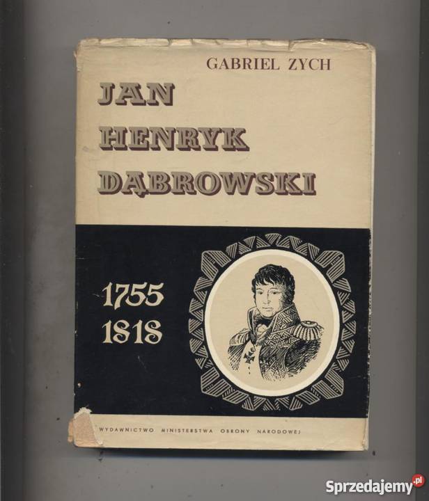 Jan Henryk Dąbrowski 1755-1818 Szczecin - Sprzedajemy.pl