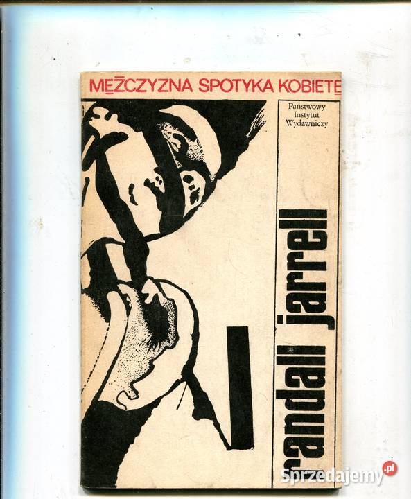 Mężczyzna spotyka kobietę Randall Jarrell Szczecin