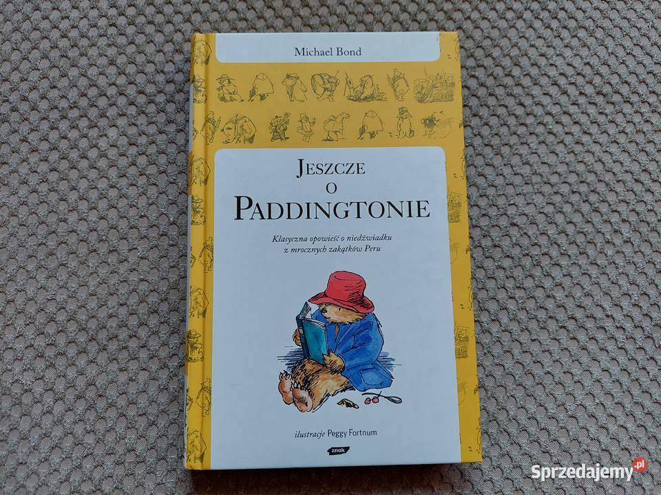 Jeszcze o Paddingtonie Michael Bond Kraków sprzedam