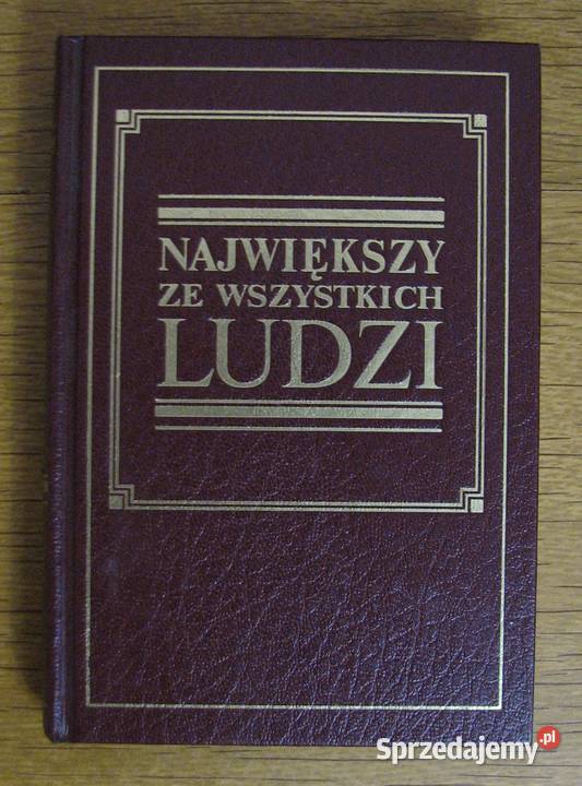 Największy ze wszystkich ludzi Książki i Podręczniki Parczew