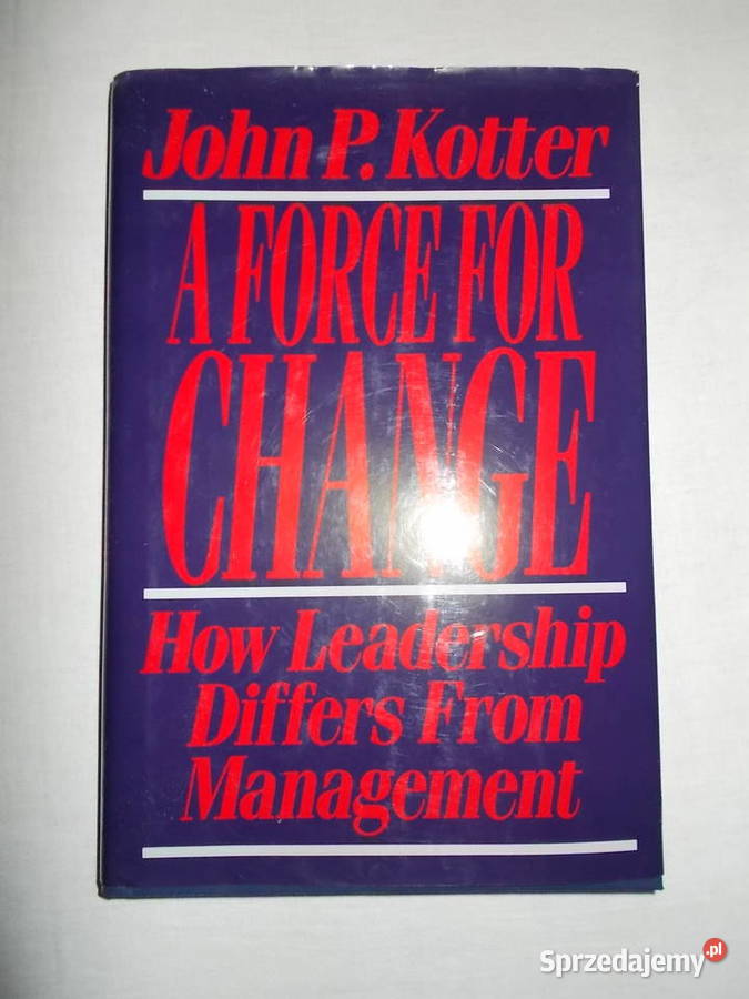 A Force for Change, John. P. Kotter