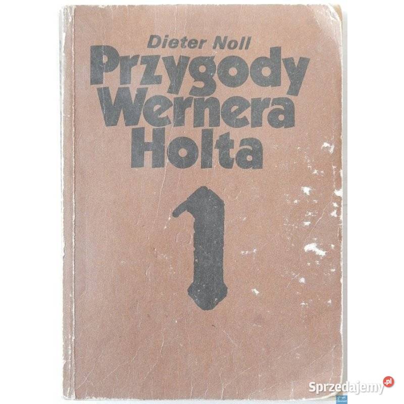 Przygody Wernera Holta Tom 1 Noll Dieter