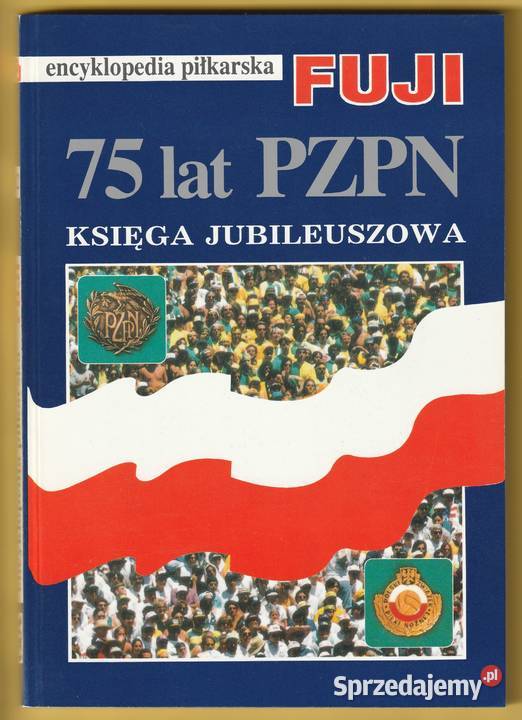 ENCYKLOPEDIA PIŁKARSKA FUJI 75 LAT PZPN E12 Łódź