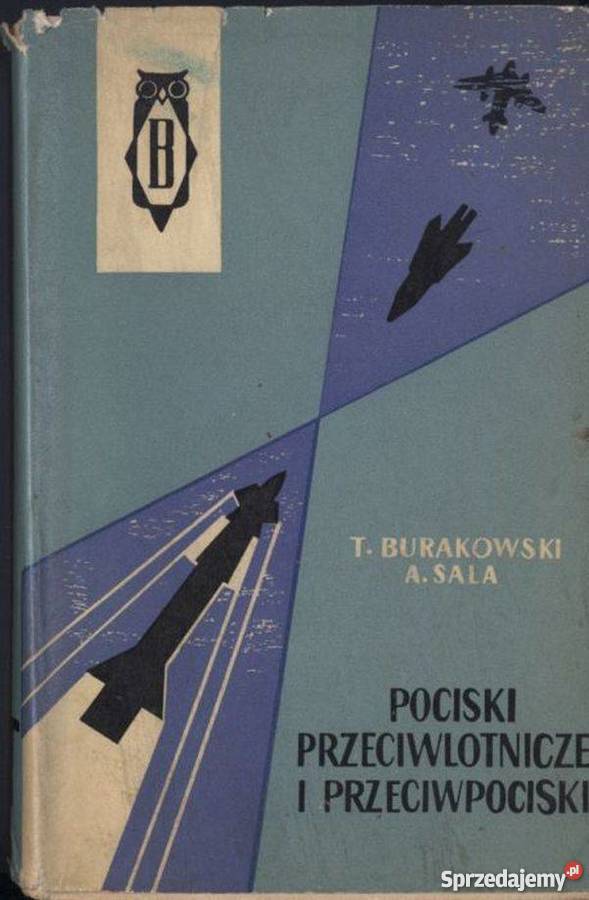 POCISKI PRZECIWLOTNICZE I PRZECIWPOCISKI Książki naukowe i popularnonaukowe Chełm