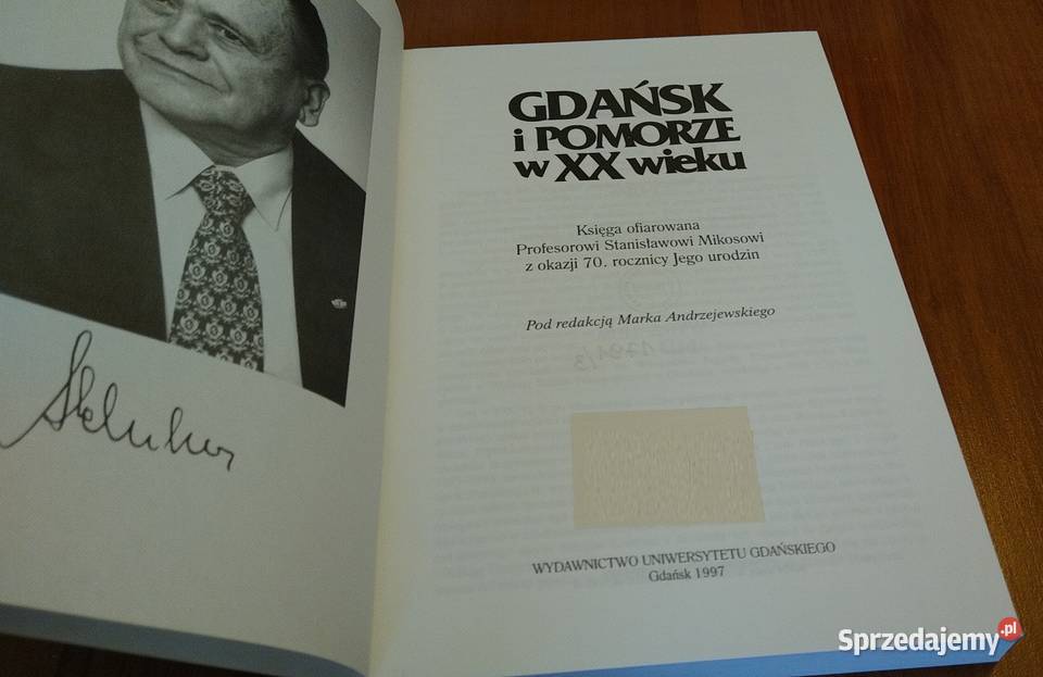Gdańsk i Pomorze w XX wieku księga ofiarowana Książki naukowe i popularnonaukowe pomorskie