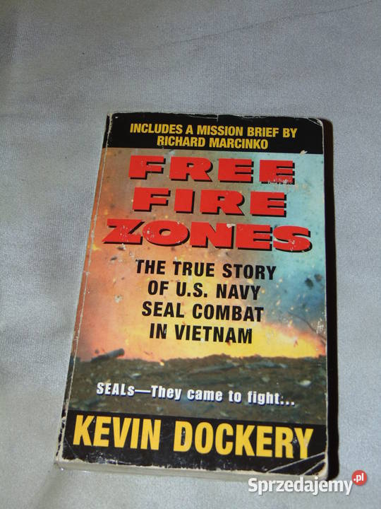 Free Fire Zones Kevin Dockery Richard Marcinko Lublin