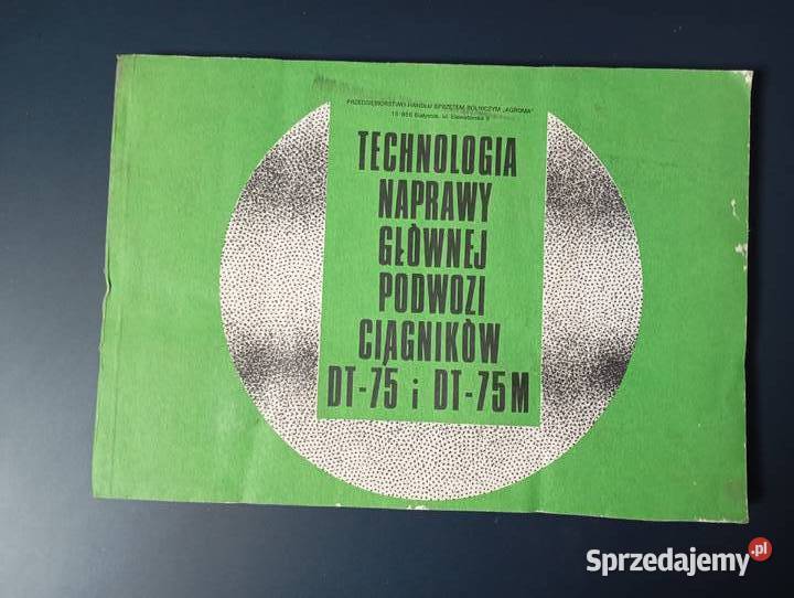 Technologia naprawy głównej podwozi ciągników Parczew