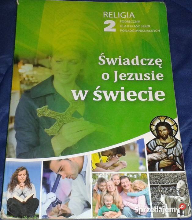 Świadczę o Jezusie w świecie Religia 2 Robert Chełm