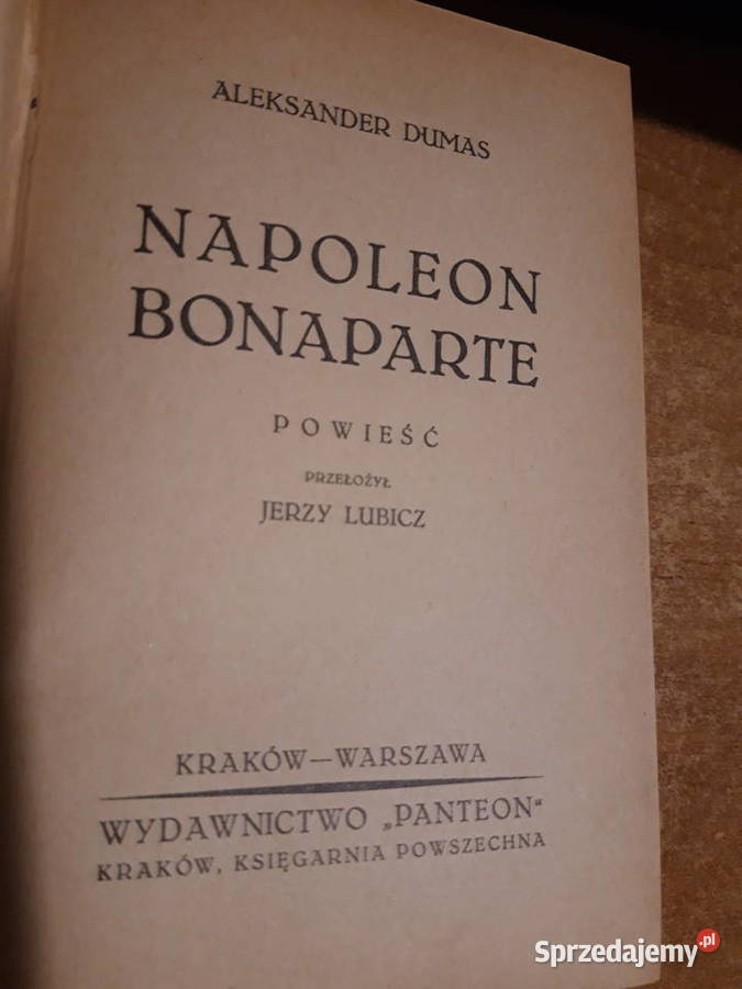 NAPOLEON BONAPARTE DUMAS PANTEON1931 pierwodruk Iwno sprzedam