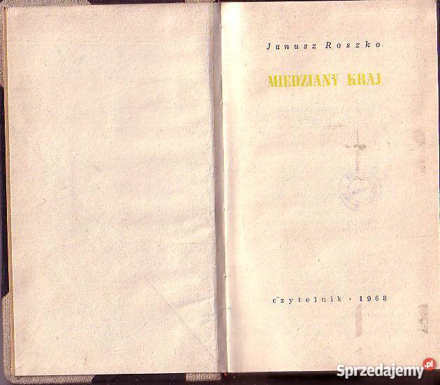 9891 MIEDZIANY KRAJ JANUSZ ROSZKO Kultura i Rozrywka Czyrna sprzedam