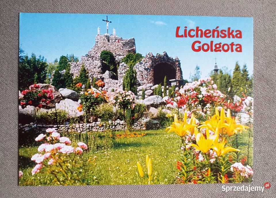 GOLGOTA W SANKTUARIUM MARYJNYM W LICHENIU KOŁO Piszczac