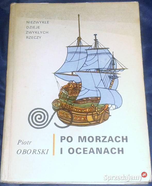 morzach i oceanach Piotr Oborski Pozostałe lubelskie Chełm