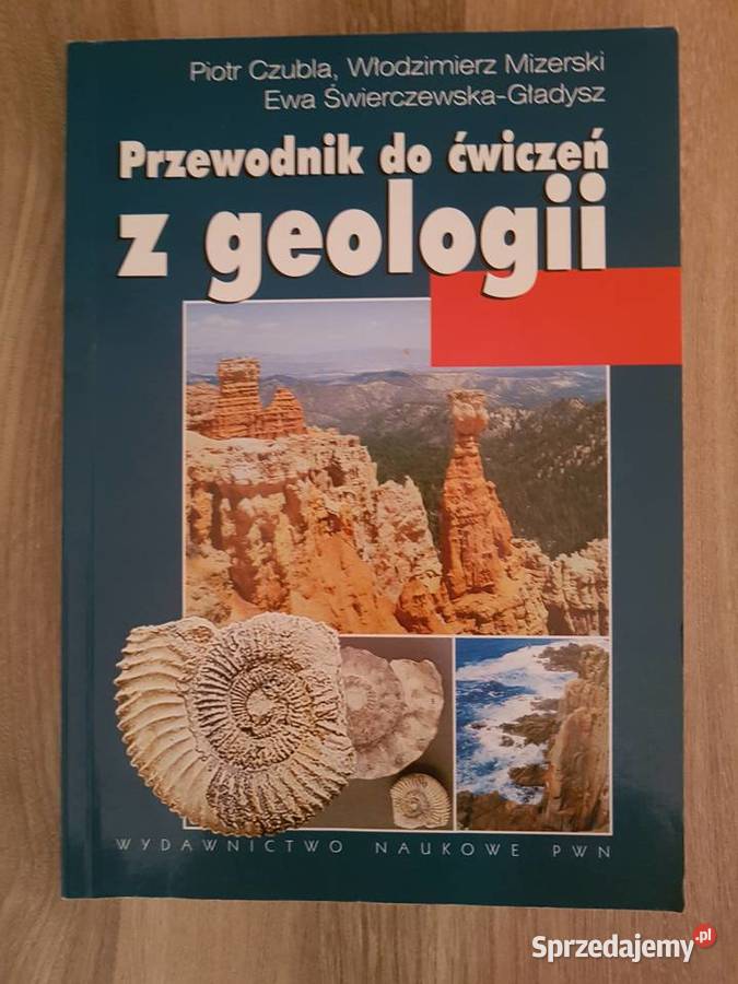 Czubla, Mizerski, Gładysz Przewodnik do ćwiczeń z geologii