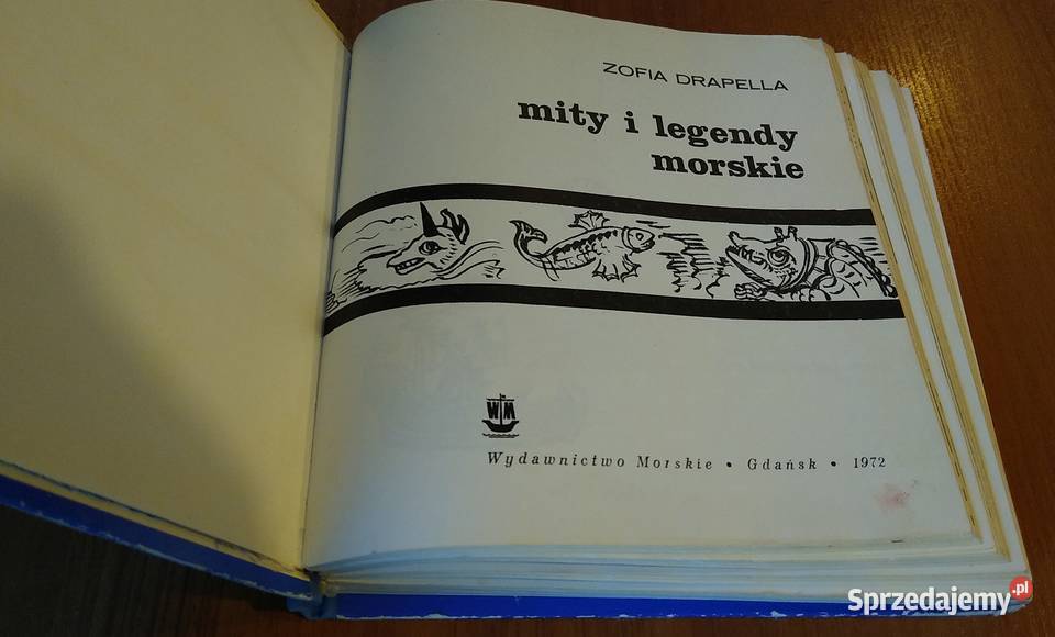 Mity i legendy morskie Zofia Drapella twarda pomorskie Gdańsk