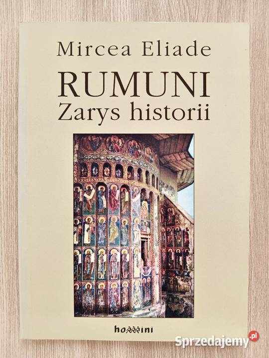 Rumuni Zarys historii Mircea Eliade Kraków