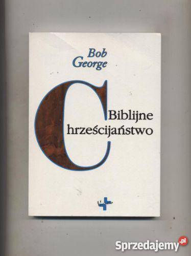 George B Biblijne chrześcijaństwo Szczecin