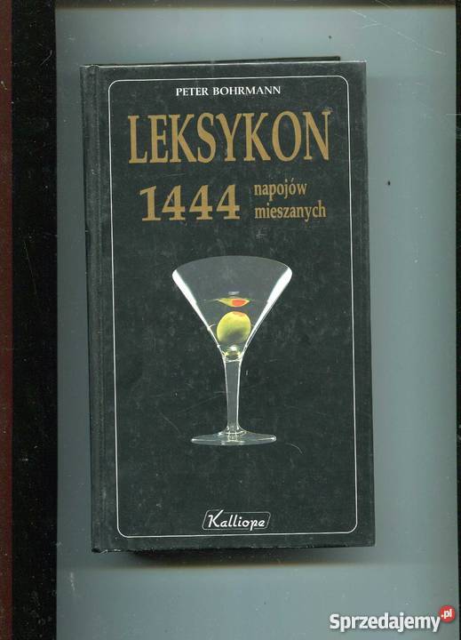 leksykon 1444 napojów mieszanych Rok wydania 1993 Szczecin