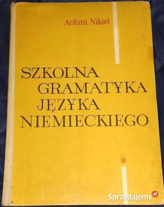 Szkolna gramatyka języka niemieckiego Antoni Rok wydania 1972