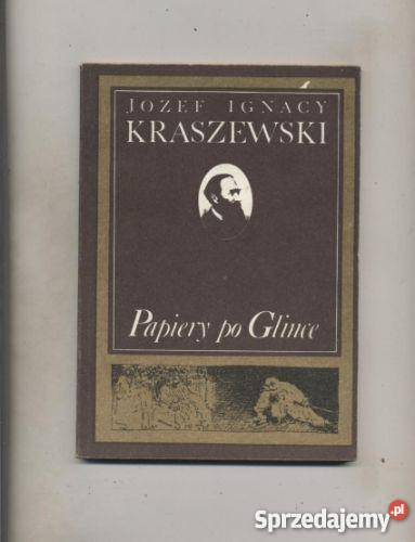 Papiery po Glince - Kraszewski