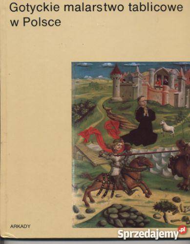 Gotyckie malarstwo tablicowe w Polsce Szczecin sprzedam