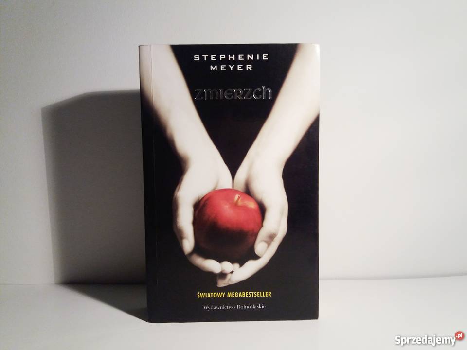 Stephenie Meyer Zmierzch Rok wydania 2005 Warta