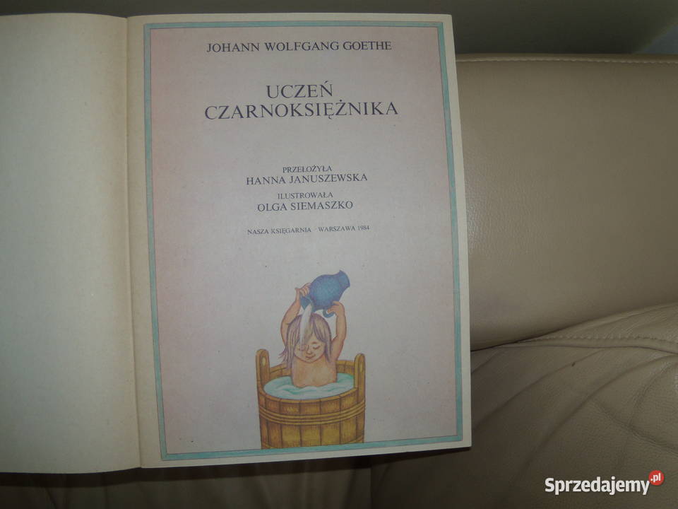 Uczeń Czarnoksiężnika Johann Wolfgang Goethe mazowieckie Warszawa sprzedam