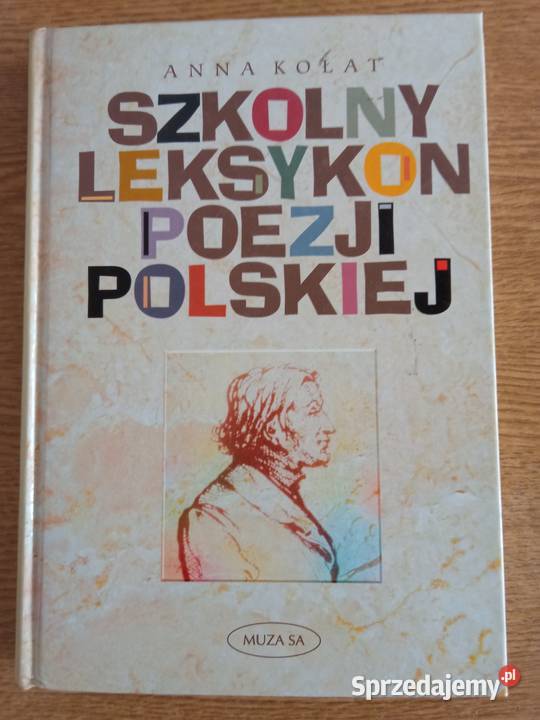 Szkolny Leksykon Poezji Polskiej Anna Kołat