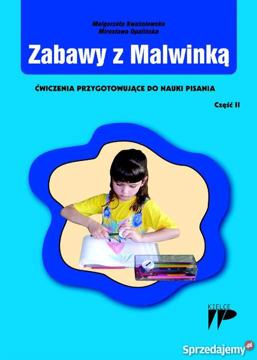 Zabawy z Malwinką Ćwiczenia przygotowujące do Kielce
