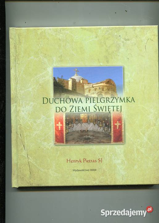 Duchowa pielgrzymka do Ziemi Świętej Henryk Szczecin