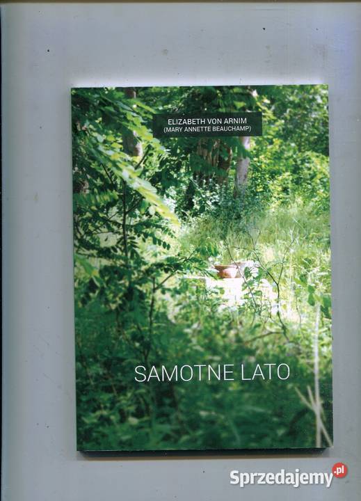 Samotne lato Elizabeth von Arnim Pozostałe Szczecin