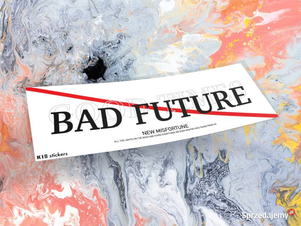 Naklejka K13 BAD FUTURE 20 x 65 drift slap 2 podlaskie Choroszcz sprzedam