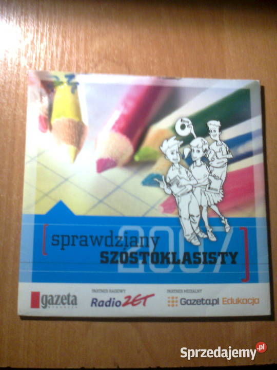 Sprawdzian szóstoklasisty; 2007 Sprawdziany; Zestawy zadań;