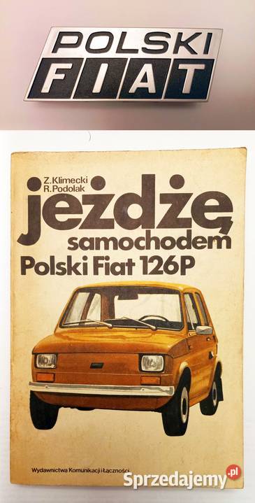 Emblemat znaczek POLSKI FIAT 126P i poradnik Pozostałe Łomianki