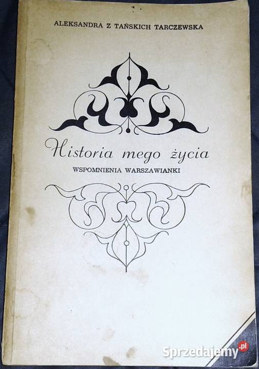 Historia mego życia Wspomnienia Warszawianki Chełm