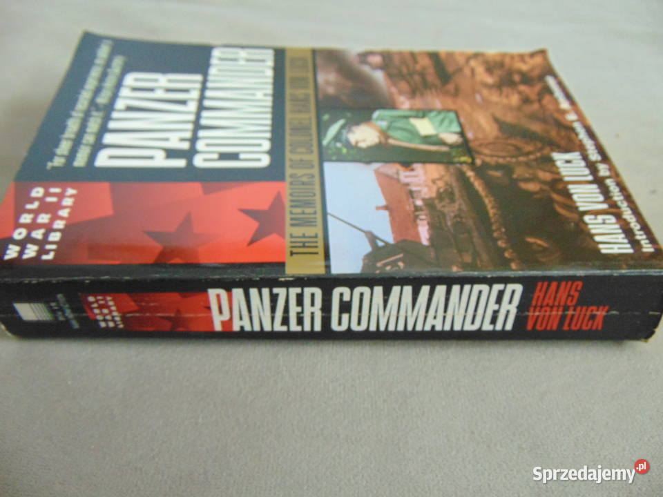 Panzer Commander Hans von Luck wstęp Stephen E lubelskie sprzedam