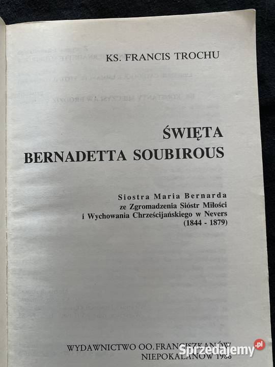 SWIETA BERNADETTA SOUBIROUSksFrancis Trochu Lublin sprzedam