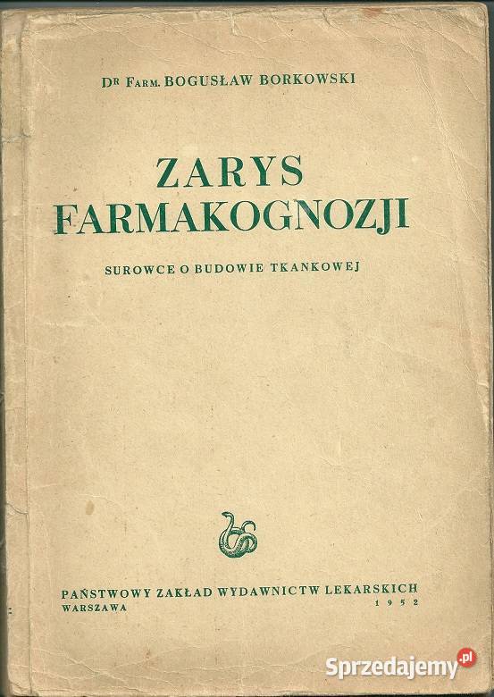 Zarys farmakognozji Surowce o Borkowski 1952 biologia, ekologia Książki naukowe i popularnonaukowe Łódź