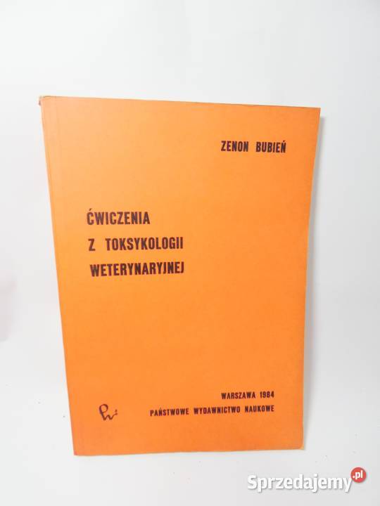 Ćwiczenia z toksykologii weterynaryjnej Bubień Osięciny