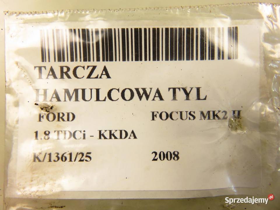 TARCZE HAMULCOWA TYŁ FORD FOCUS MK2 18 TDCi osobowe sprzedam