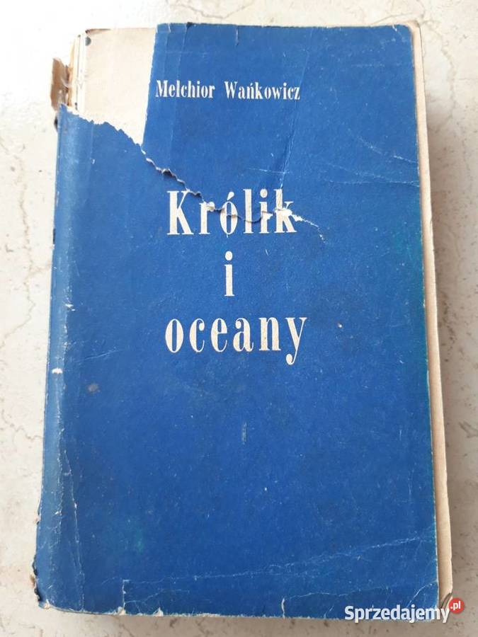 Królik i oceany Melchior Wańkowicz ISKRY 1968 Bielsko-Biała