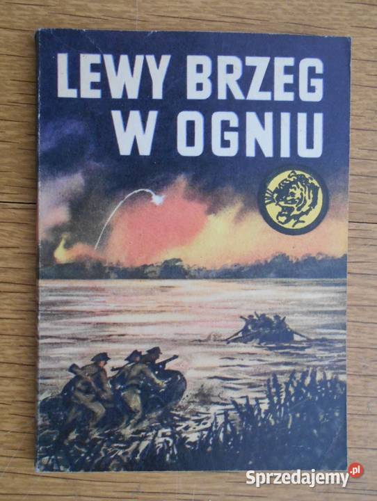 Żółty Tygrys Lewy brzeg w ogniu 776 historyczne Parczew